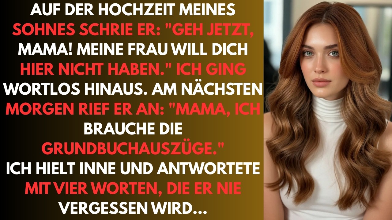 Mein Sohn warf mich von seiner Hochzeit – am nächsten Morgen verlangte er meine Grundbuchauszüge