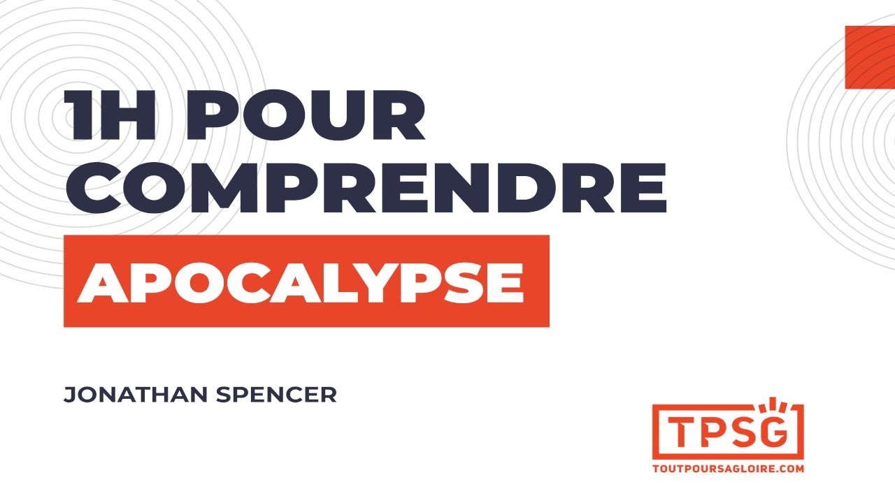 1h pour comprendre Apocalypse | Jonathan Spencer [Replay Webinaire]