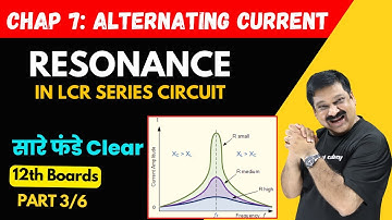 Resonance in series LCR Circuit💥Quality Factor💥Part 3/6 Chapter 7 Alternating Current 💥Class 12 Phys