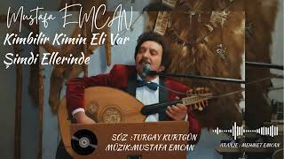Kimbilir Kimin Eli Var Şimdi Ellerinde