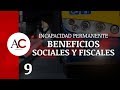 10 Beneficios sociales y Fiscales de una Incapacidad Permanente