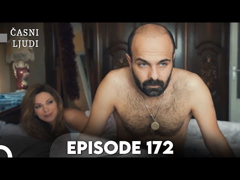 Časni Ljudi Episode 172 | Hrvatski Titlovi