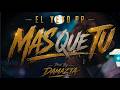 Más Que Tu by El Yeyo PP
