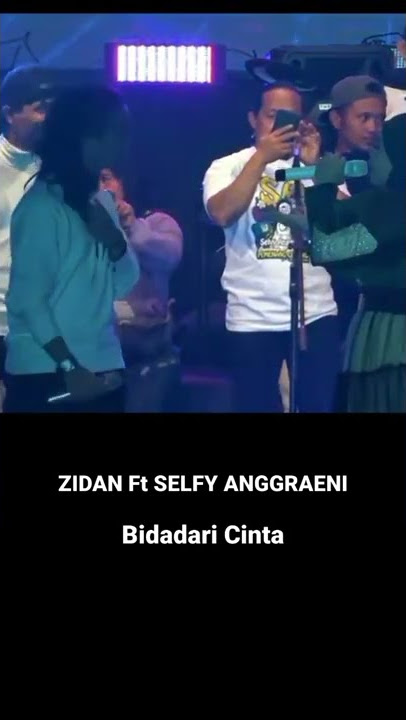 ZIDAN Ft SELFY ANGGRAENI // BIDADARI CINTA #Shorts