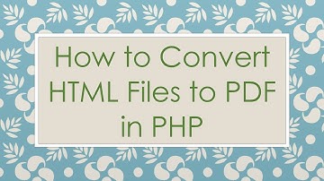 How to Convert HTML Files to PDF in PHP