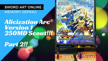 250MD on Brand New Alcization Arc Scout! #2 [ SAO - Memory Defrag ]
