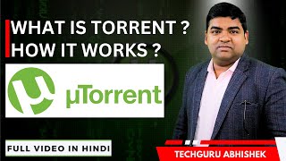 What Is Torrent ? How It Works Full Details In Hindi Techguru Abhishek