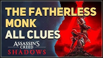 The Fatherless Monk All Clues Assassin