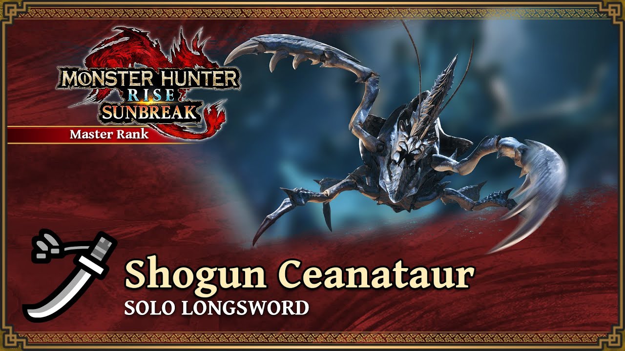 Monster Hunter SUNBREAK - Shogun Ceanataur Solo Longsword (HR GEAR) First Kill