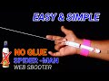 How To Make SPIDER-MAN Web shooter No Glue || Easy SPIDER MAN Web shooter @XperimentatHome