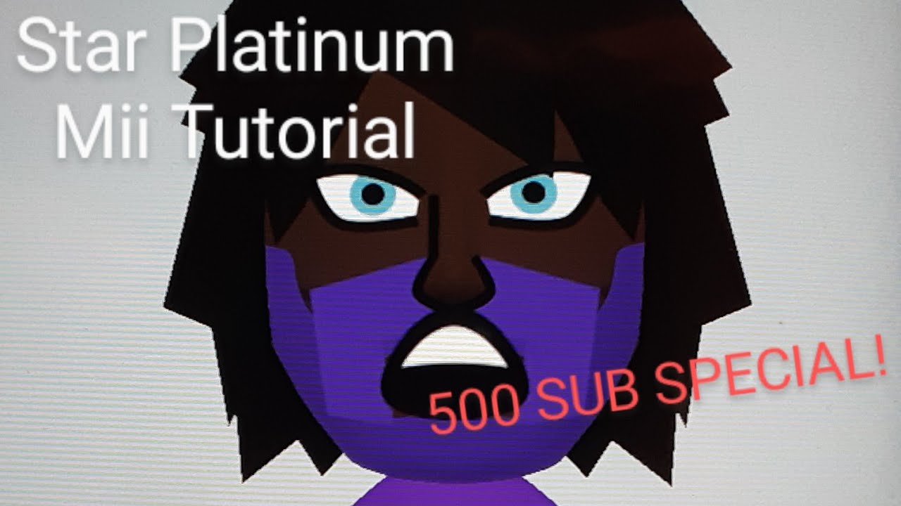 New Star Platinum Mii Tutorial 500 Sub Special Youtube