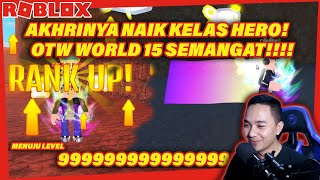 AKHIRNYA NAIK KELAS HERO STRONGEST PUNCH SIMULATOR PINDAH WORLD 15! Roblox Indonesia
