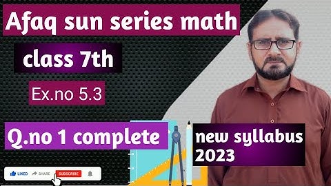 Afaq sun series math class 7 ex no 5.3 Q.no 1.new syllabus 2023