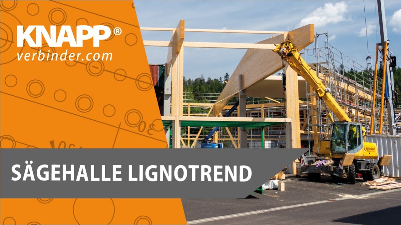 KNAPP® EVO-GRIP Verbinder: Innovation in der Sägehalle Lignotrend