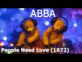 ABBA - People Need Love 1972