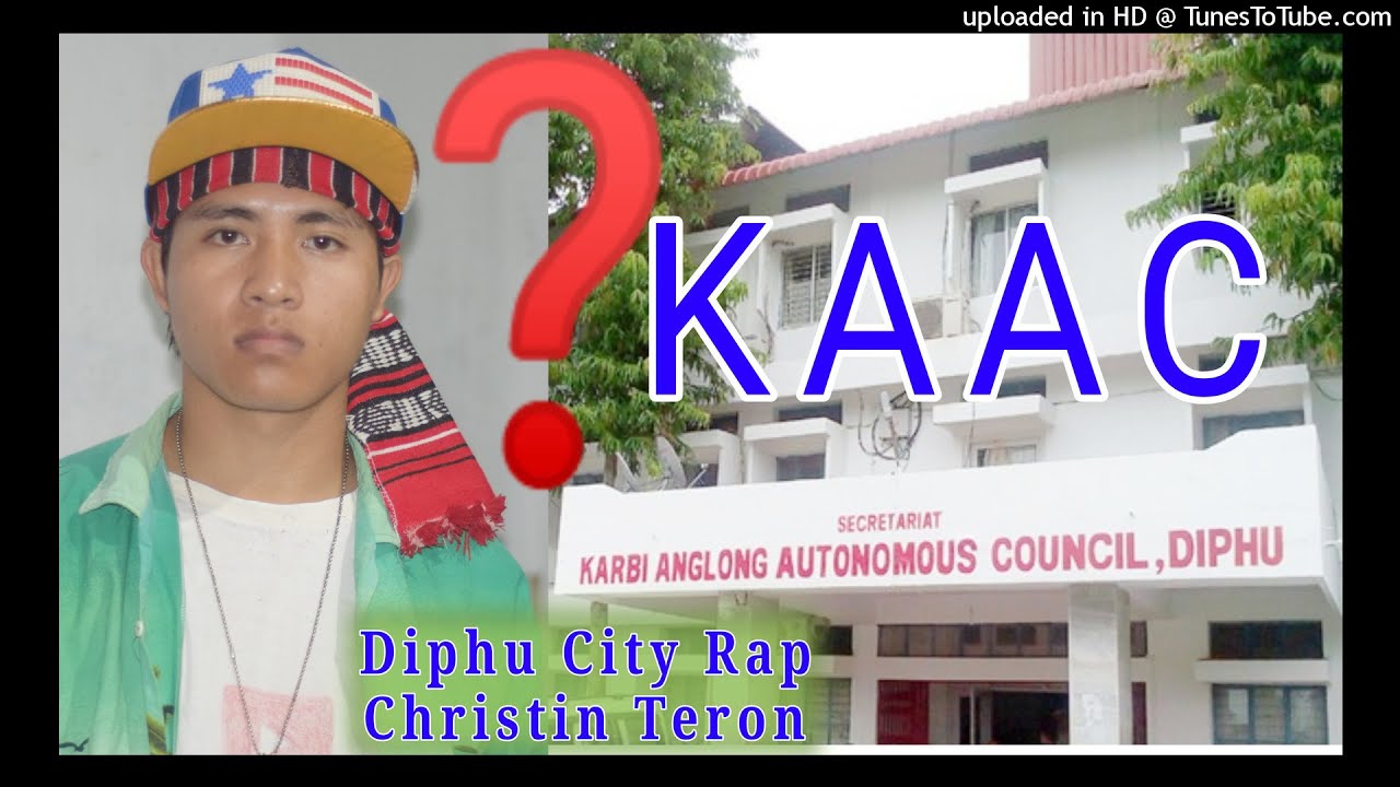 KAAC Power | Karbi Hard Rap - Diphu City Rap Christin Teron
