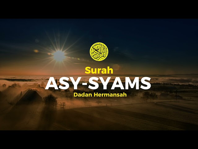 SURAH ASY-SYAMS - Dadan Hermansah class=