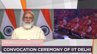 PM Modi addresses convocation ceremony of IIT Delhi