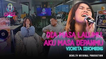 VIONITA SIHOMBING - DIA MASA LALUMU, AKU MASA DEPANMU (LIVE PERFORMANCE) | OFFICE HOUR