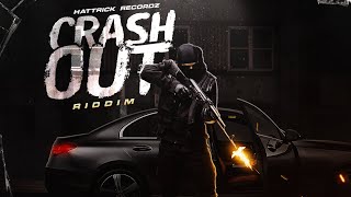 Crash Out Riddim 