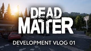 Dead Matter - Dev Vlog
