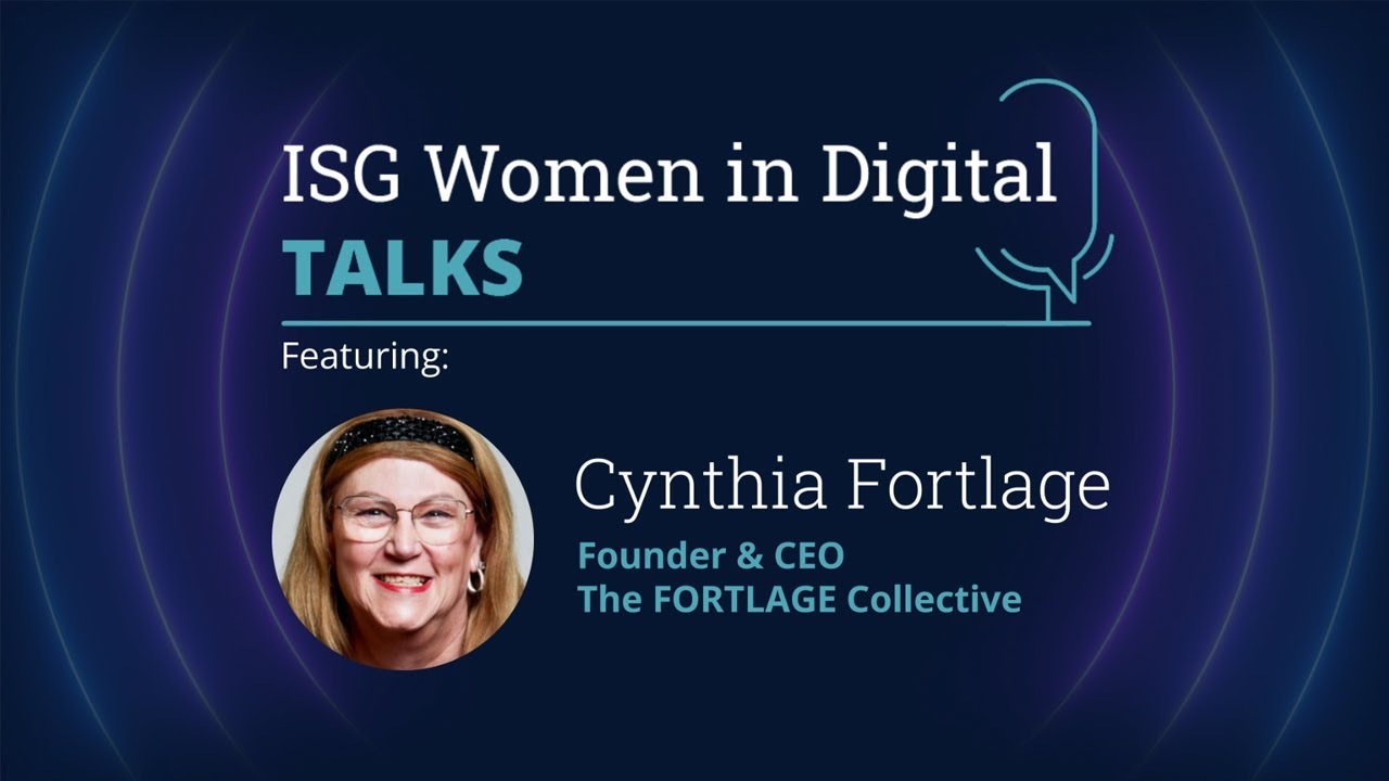 ISG Women in Digital Talks | Episode 9 with Cynthia Fortlage