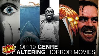 Top 10 GENRE CHANGING Horror Movies
