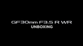 GF30mm F3.5 R WR Unboxing
