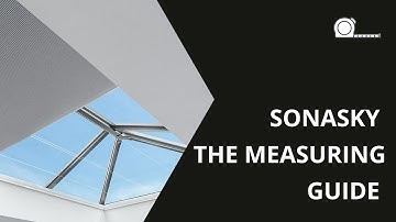 SonaSky Electric Skylight Blind - The Measuring Guide