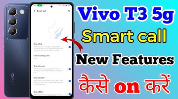 Vivo T3 5g Smart Call Setting Kaise On Kare // How To Enable Smart Call Setting On Vivo T3 5g