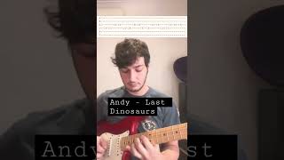 Andy - Last Dinosaurs guitar lesson