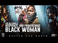 Battle axe radio ep32  the old simple desperate and promiscuous black woman