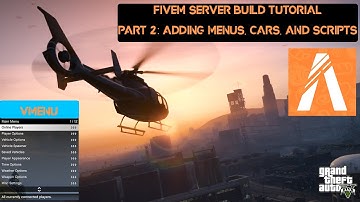 FiveM Build Part 2: Adding Scripts, Menus, and Cars (2021)