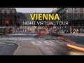 Vienna Night Virtual Tour - Walking Vienna And Sight things | Travel In Austria