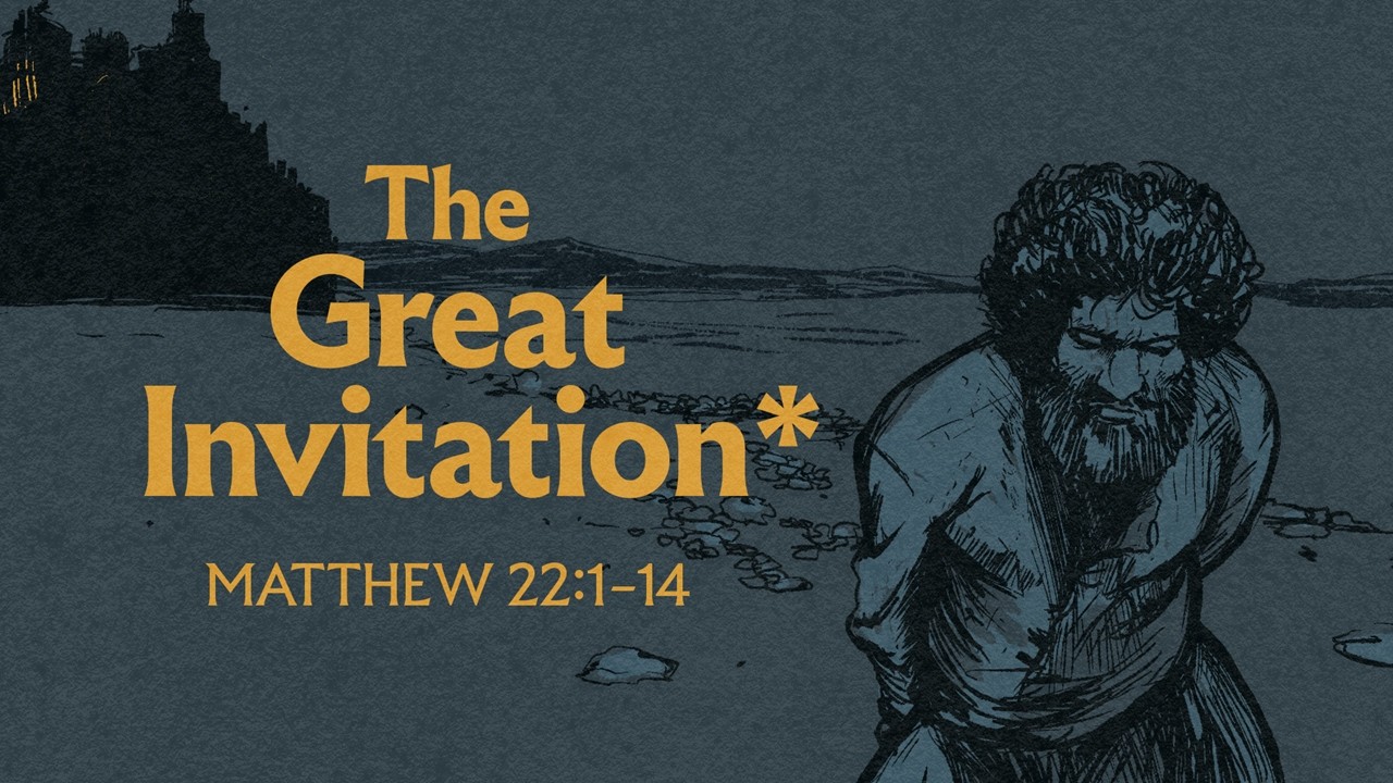 Message: The Great Invitation (08/30/26)