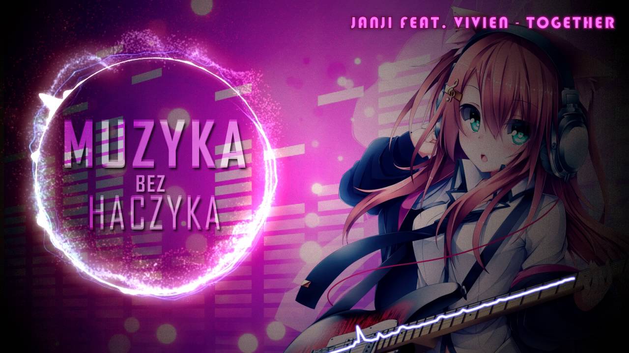 Janji feat. Vivien - Together Muzyka Bez Haczyka #100 ❀ darmowa muzyka do filmów i filmików CC BY za darmo czy zadarmo
