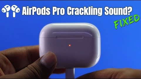 Fixed: AirPods Pro Crackling Sound! | Static Noise Removed!