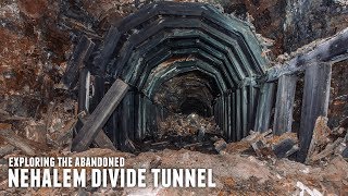 The Abandoned Nehalem Divide Tunnel | OR
