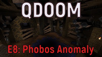 QDOOM walkthrough no commentary E8: Phobos Anomaly (All secrets)
