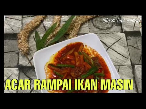 ACAR RAMPAI IKAN MASIN - YouTube