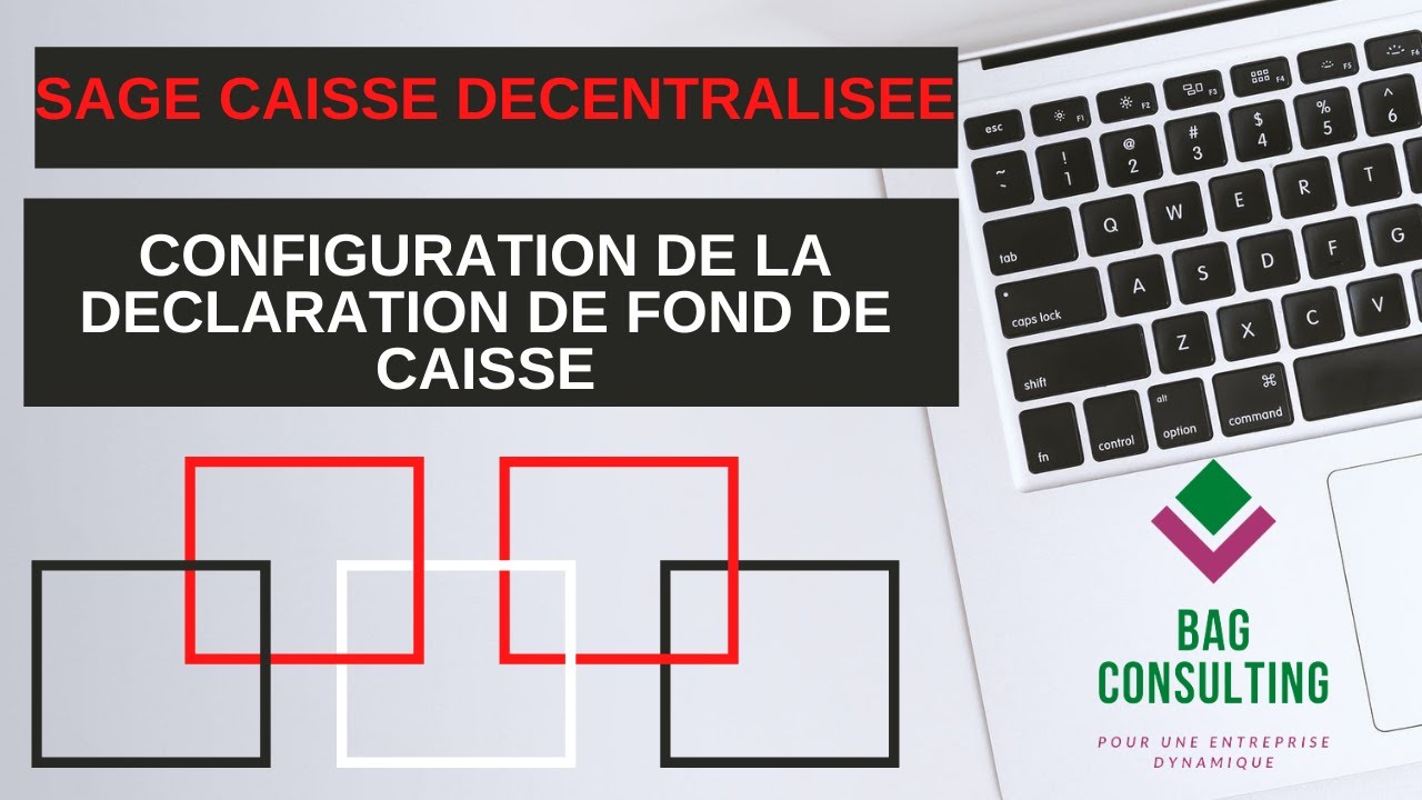 SAGE CAISSE DECENTRALISEE: CONFIGURATION DE LA DECLARATION DE FOND DE CAISSE