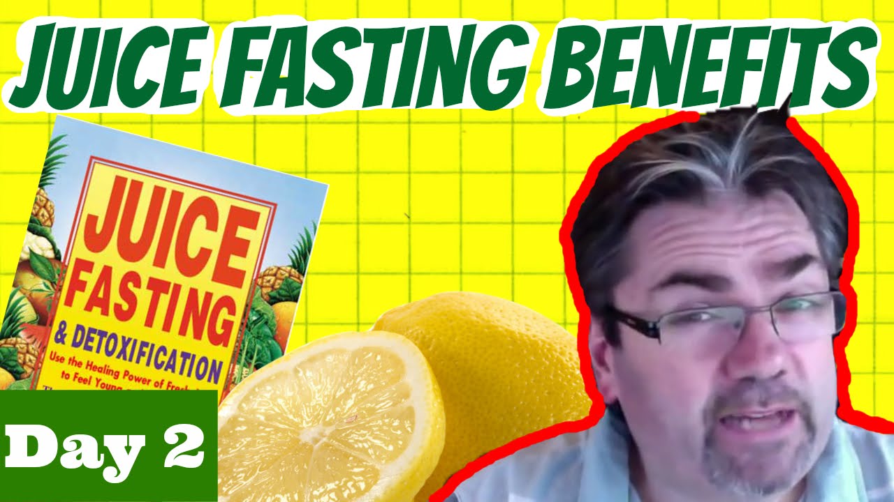 Juice Fasting Benefits Are Starting To Show Day 2 YouTube