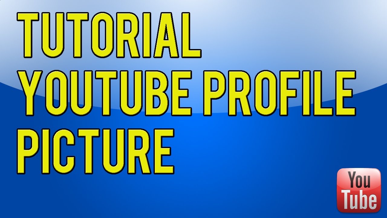 How To Make A Youtube Profile Picture - Photoshop CS5 - YouTube