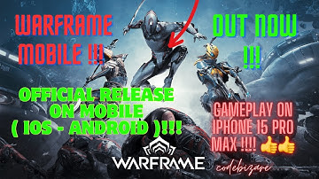 Warframe Mobile - Official Launch Gameplay- On mobile ( iOS / Android ) !! on iPhone 15 pro Max 👍