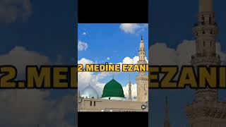 Dünyanın En Meşhur 3 Ezanı