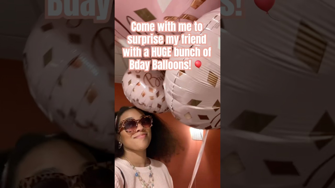 Surprising my friend with HUGE Balloons! 🎈 