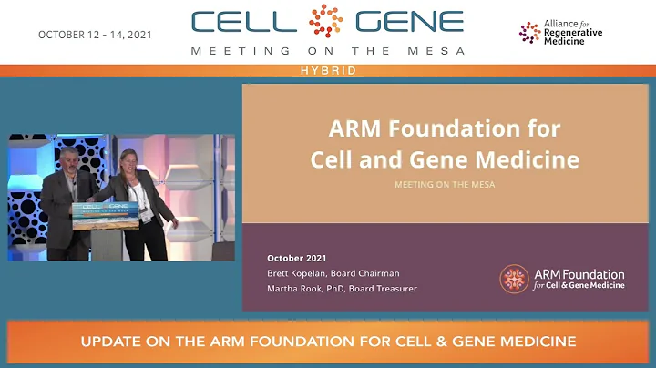 Update on the ARM Foundation for Cell & Gene Medic...