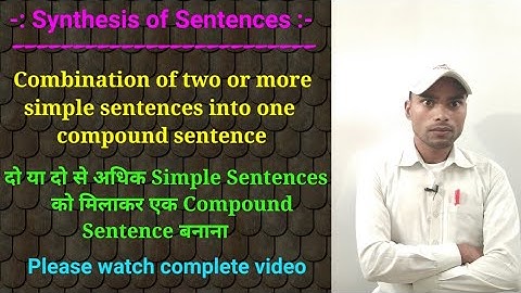 Synthesis of Sentences - Formation of Compound Sentence