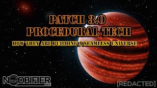 Patch 3.0 Procedural Tech - Building a Universe - Star Citizen
