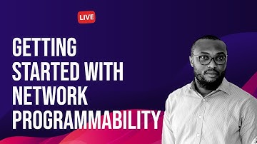 Getting Started With Networking Programmability